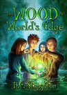 The Wood at World's Edge